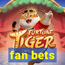 fan bets